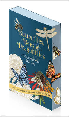 Butterflies, Bees & Dragonflies Coloring Book: Over 100 Pages of Natural Beauty to Color with Beautiful Sprayed Edges