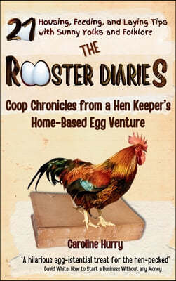 The Rooster Diaries