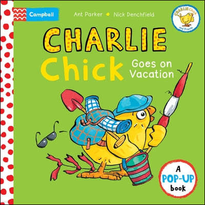 Charlie Chick Goes on Vacation: A Pop-Up Book