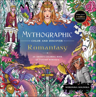 Mythographic Color and Discover: Romantasy: An Artist's Coloring Book of Fantasy Romance