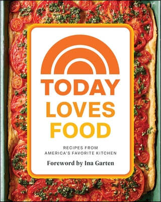 Today Loves Food: Recipes from America's Favorite Kitchen