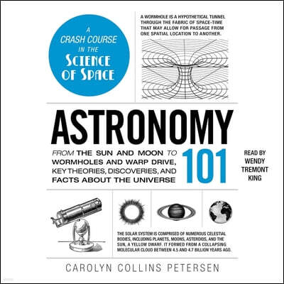 Simon & Schuster Audio Astronomy 101: From the Sun and Moon to Wormholes and Warp Drive, Key Theories, Discoveries, and Facts about the Universe