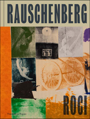 Robert Rauschenberg: Roci