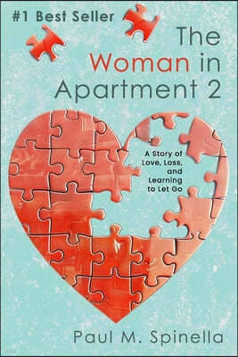 The Woman in Apartment 2: A Story of Love, Loss, and Learning to Let Go