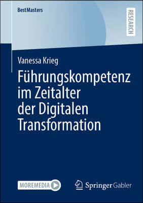 Führungskompetenz Im Zeitalter Der Digitalen Transformation