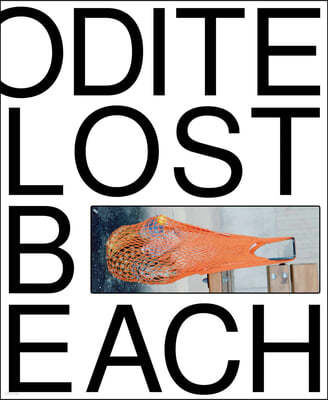 Louise Enhörning: Lost Time, Aphrodite Beach