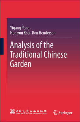 Analysis of the Traditional Chinese Garden