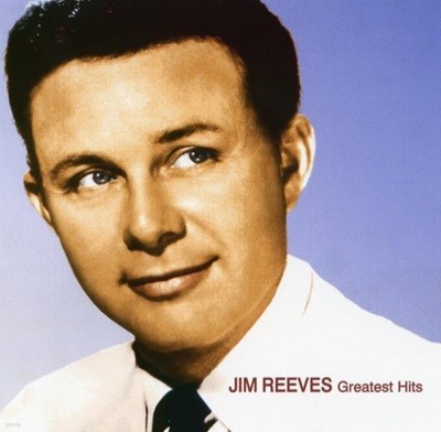  꽺 (Jim Reeves) - Greatest Hits(EU߸)