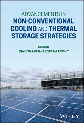 Advancements in Non-Conventional Cooling and Thermal Storage Strategies