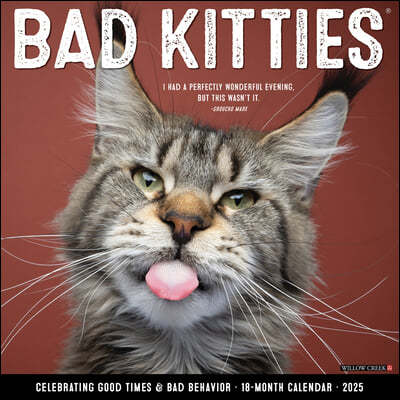 Bad Kitties 2025 12 X 12 Wall Calendar