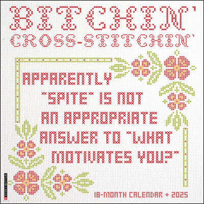 Bitchin' Cross-Stitchin' 2025 12 X 12 Wall Calendar