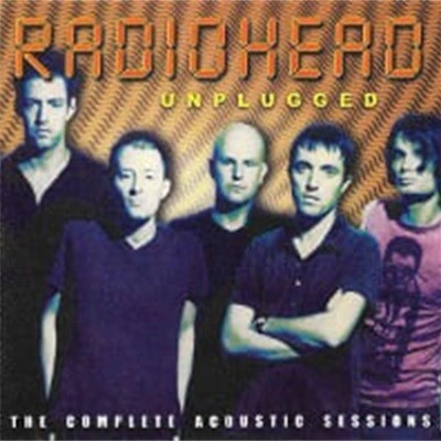 Radiohead / Unplugged - The Complete Acoustic Sessions (Unofficial Releas/)