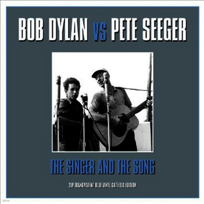 Bob Dylan & Pete Seeger — Singer & The Song (Gatefold) 앨범 커버