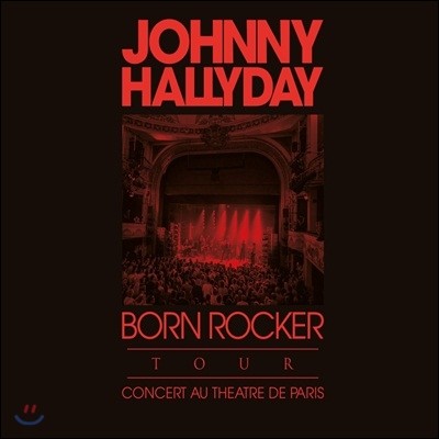 Johnny Hallyday - Born Rocker Tour (Deluxe Edition)