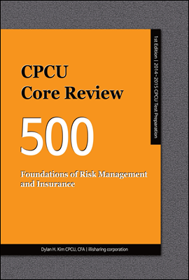 CPCU Core Review 500, Foundations of Risk Management and Insurance