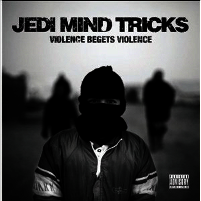 Jedi Mind Tricks — Violence Begets Violence 앨범 커버