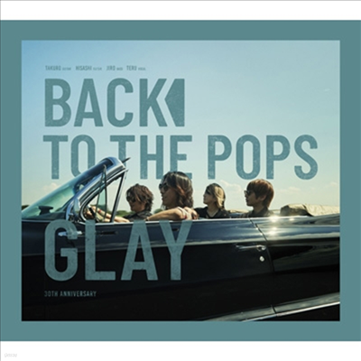 Glay (۷) - Back To The Pops (CD+DVD)