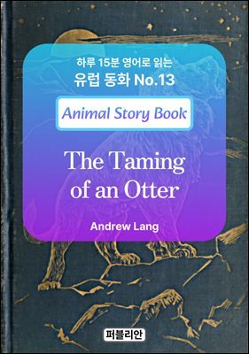 The Taming of an Otter