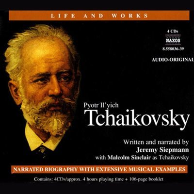 Life and Works: TCHAIKOVSKY (Ű,   )