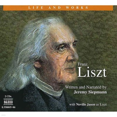 Life and Works: LISZT (Ʈ,   )