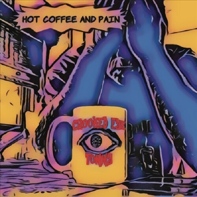 Crooked Eye Tommy - Hot Coffee And Pain (Digipack)(CD)