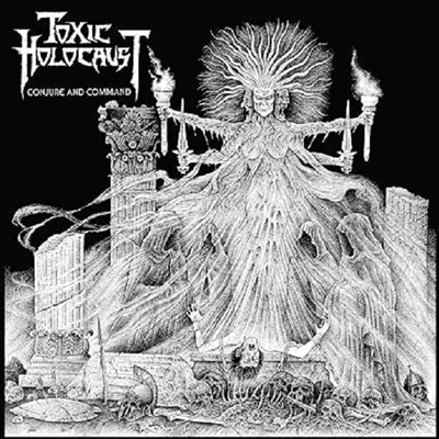 Toxic Holocaust — Conjure And Command 앨범 커버