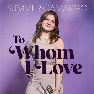 Summer Camargo - To Whom I Love (CD)