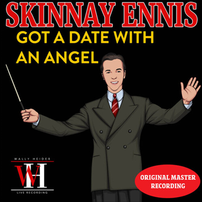 Skinnay Ennis - Got A Date With An Angel - Wally Heider (CD-R)