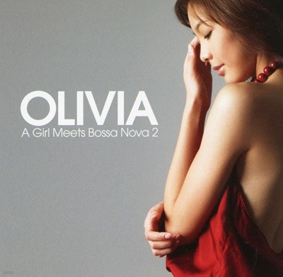 올리비아 - Olivia - A Girl Meets Bossanova 2 