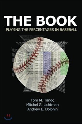 The Book: Playing the Percentages in Baseball