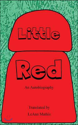 "Little Red": My Autobiography