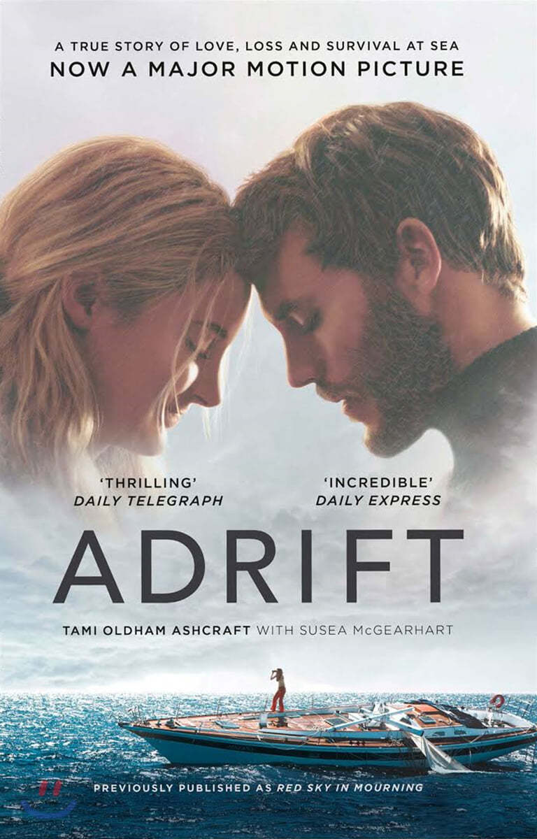 Adrift [Movie Tie-In]: A True Story of Love, Loss, and Survival at Sea