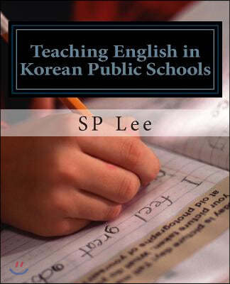 Teaching English in Korean Public Schools: A Practical Guide