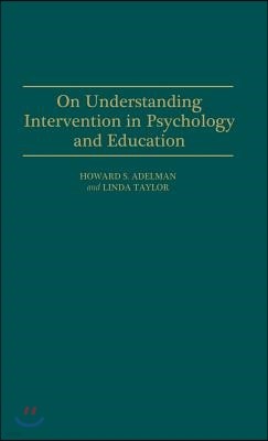 On Understanding Intervention in Psychology and Education