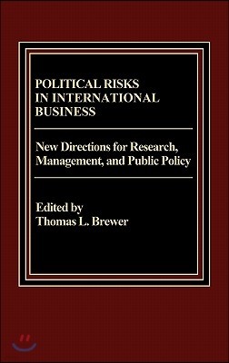 Political Risks in International Business: New Directions for Research, Management, and Public Policy