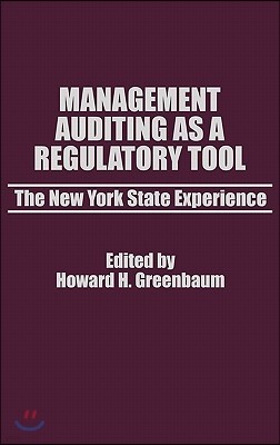 Management Auditing as a Regulatory Tool: The New York State Experience