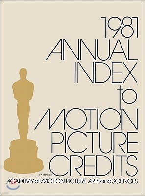 Annual Index to Motion Picture Credits 1981