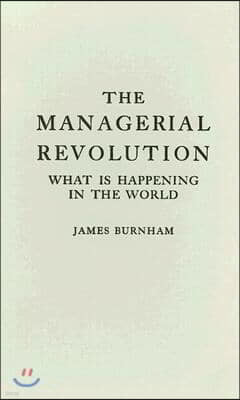 The Managerial Revolution: What Is Happening in the World