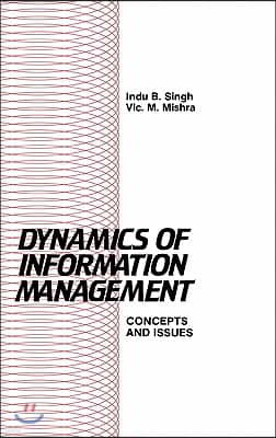 Dynamics of Information Management: Concepts and Issues