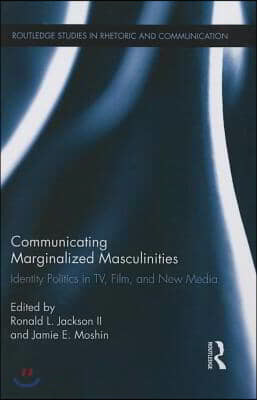 Communicating Marginalized Masculinities