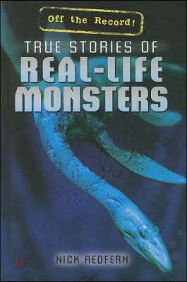 True Stories of Real-Life Monsters