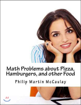 Math Problems about Pizza, Hamburgers, and other Food