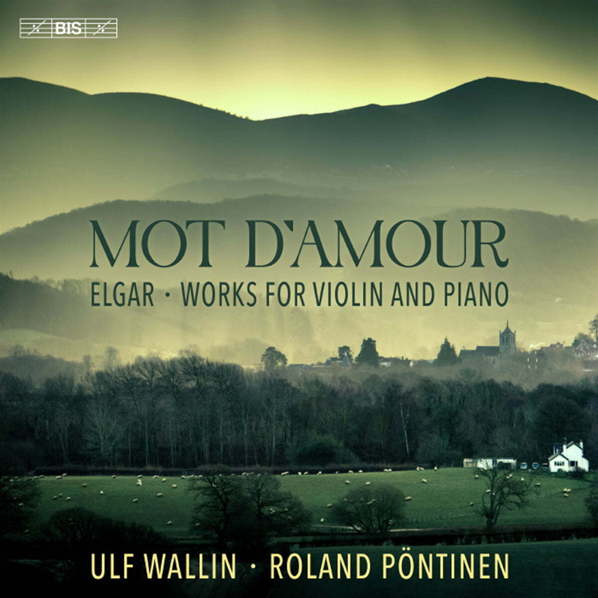 Ulf Wallin / Roland Pöntinen 사랑의 말 - 엘가: 바이올린과 피아노를 작품 (Mot D`Amour)