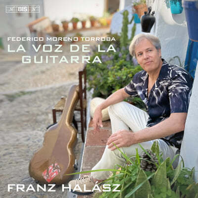 Franz Halasz 䵥 𷹳 ι: Ÿ Ҹ (Federico Moreno Torroba: La Voz De La Guitarra)