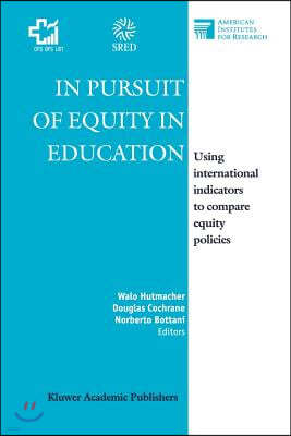 In Pursuit of Equity in Education: Using International Indicators to Compare Equity Policies