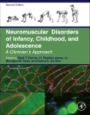 Neuromuscular Disorders of Infancy, Childhood, and Adolescence: A Clinician's Approach