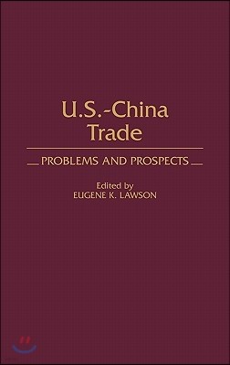 Us-China Trade: Problems and Prospects