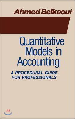 Quantitative Models in Accounting: A Procedural Guide for Professionals