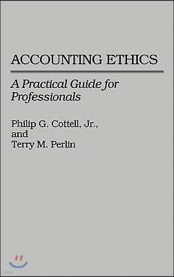 Accounting Ethics: A Practical Guide for Professionals