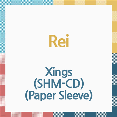 Rei () - Xings (SHM-CD) (Paper Sleeve)